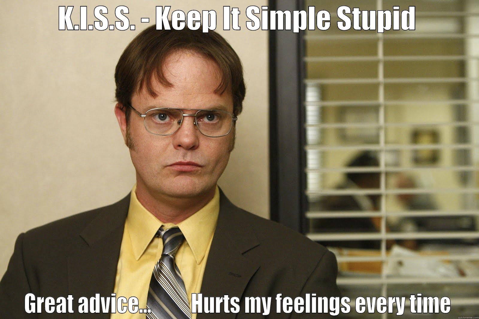 keep it simple stupid the office