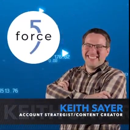 Featured image for “Keith Sayer Joins Force 5 as Account Strategist / Content Creator”