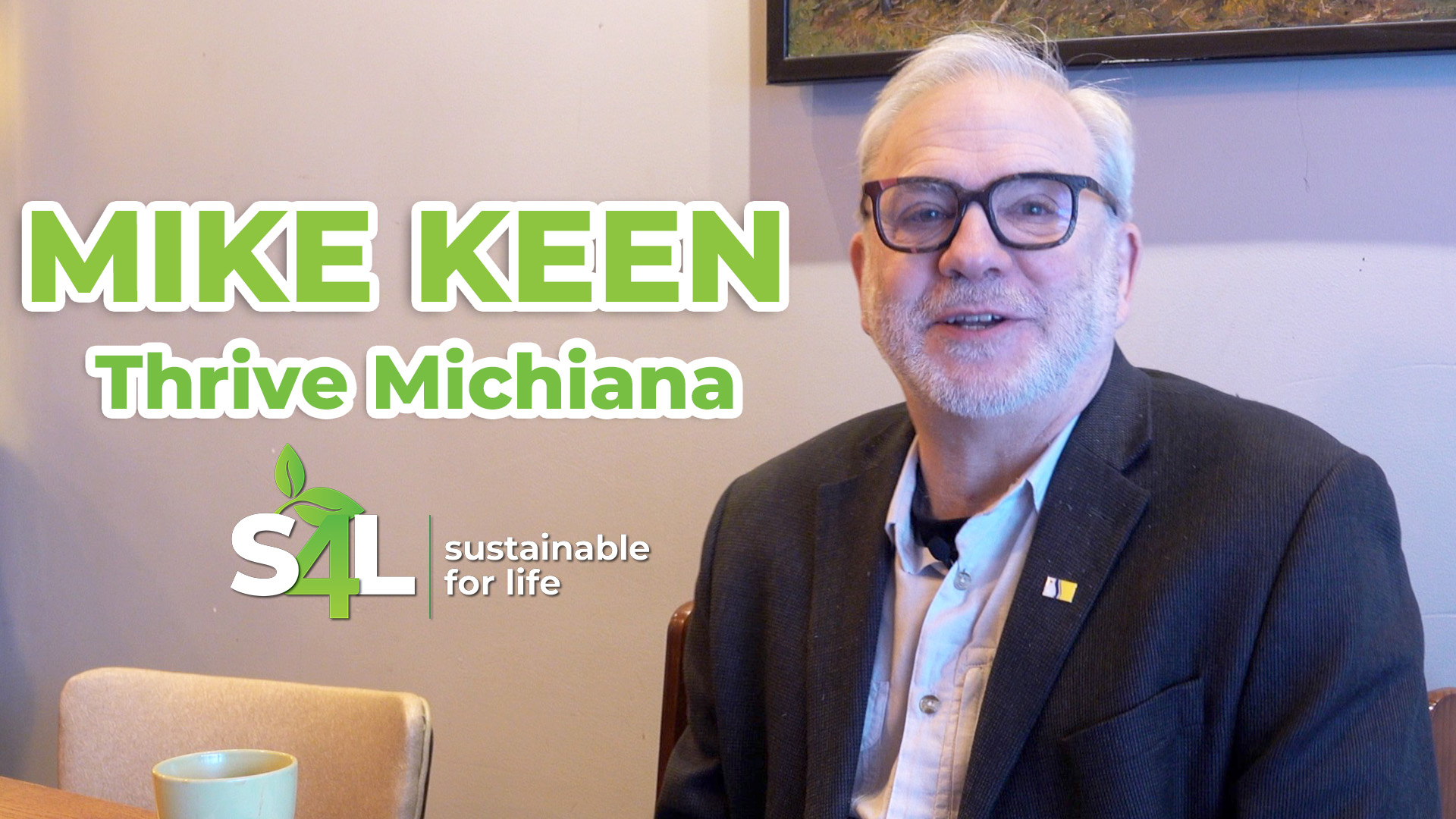 Featured image for “Mike Keen and Thrive Michiana: Sustainable 4 Life”