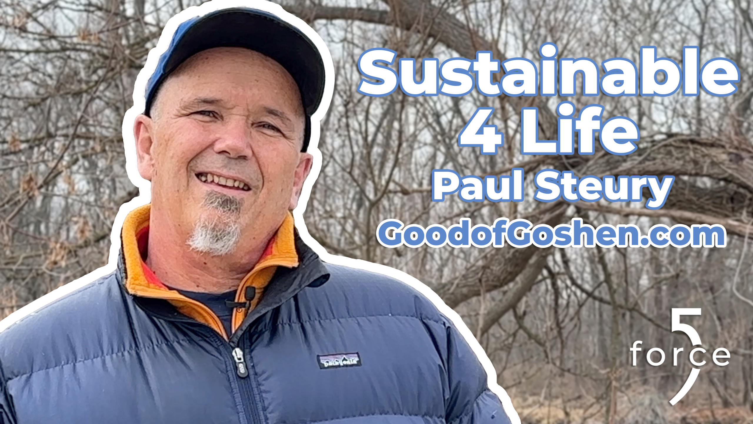 Featured image for “Paul Steury: Sustainable 4 Life”